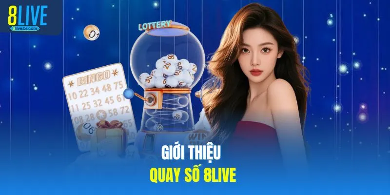 Quay Số 8LIVE - Trò Chơi Làm Giàu Với Con Số Năm 2026 - votx Quay Số 8LIVE - Trò Chơi Làm Giàu Với Con Số Năm 2026 - votx