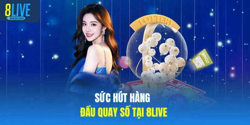 Quay Số 8LIVE - Trò Chơi Làm Giàu Với Con Số Năm 2026 - votx Quay Số 8LIVE - Trò Chơi Làm Giàu Với Con Số Năm 2026 - votx
