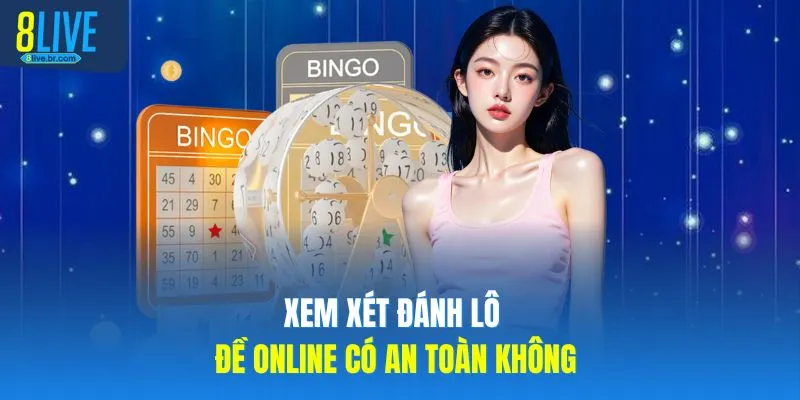 Đánh Lô Đề Online Có An Toàn Không Ở 8LIVE Top 1 Châu Á - votx Đánh Lô Đề Online Có An Toàn Không Ở 8LIVE Top 1 Châu Á - votx